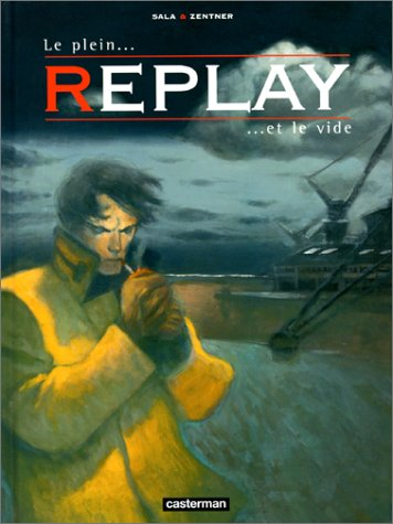 Replay. Vol. 2. Le plein et le vide