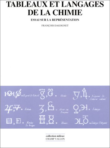 Tableaux et langages de la chimie : essai sur la représentation