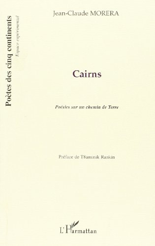Cairns : poésies sur un chemin de Terre