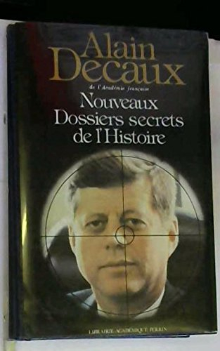 Nouveaux dossiers secrets de l'histoire