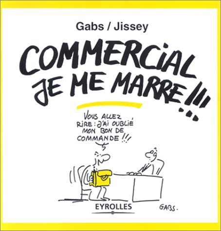 Commercial, je me marre !