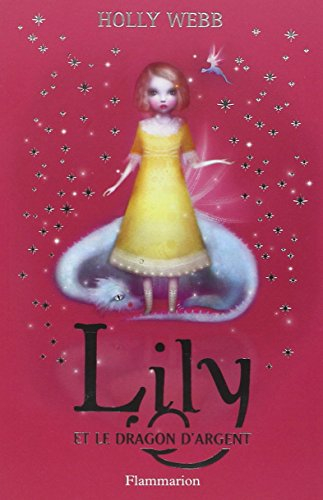 Lily. Vol. 2. Lily et le dragon d'argent