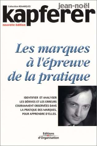 Les marques à l'épreuve de la pratique