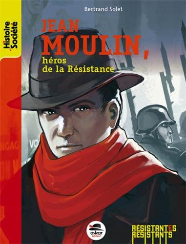 jean moulin, héros de la résistance