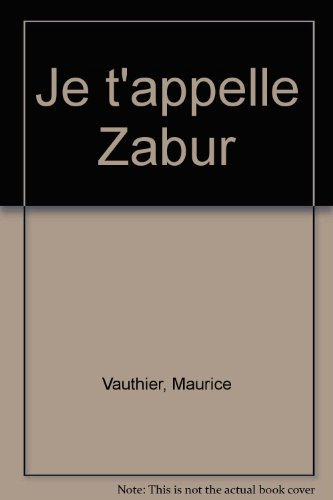 Je t'appelle Zabur