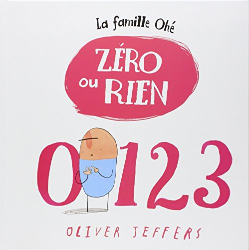 La famille Ohé. Zéro ou rien