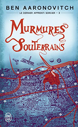 Le dernier apprenti sorcier. Vol. 3. Murmures souterrains