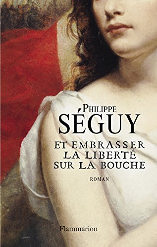 Et embrasser la liberté sur la bouche