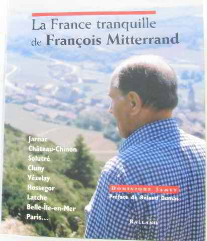 La France tranquille de François Mitterrand