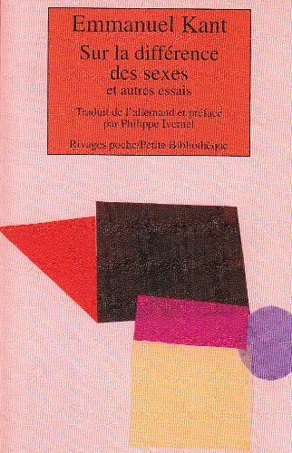 Sur la différence des sexes. Sur le caractère de l'humanité en général : et autres essais
