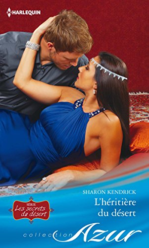 L'héritière du désert : les secrets du désert