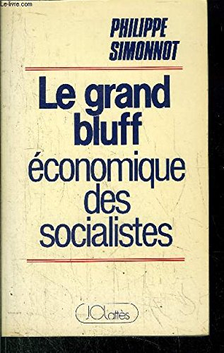 Le grand bluff économique des socialistes