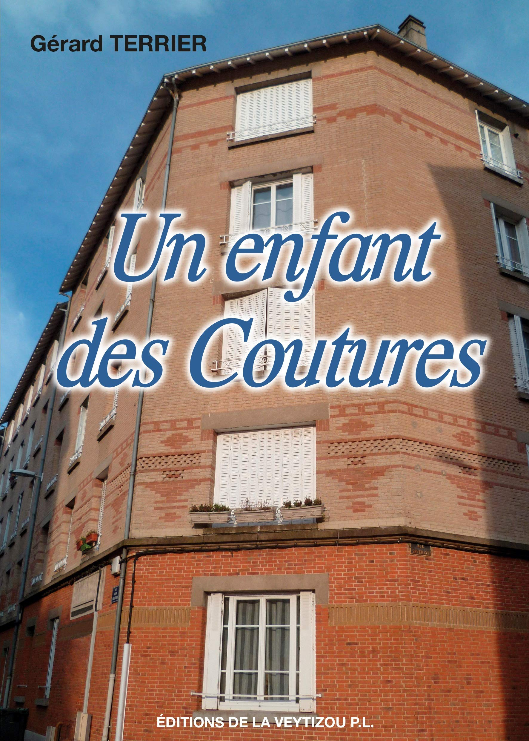 Un enfant des Coutures : grandir dans une cité ouvrière de Limoges dans les années cinquante