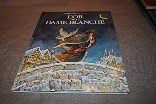 L'or de la dame blanche