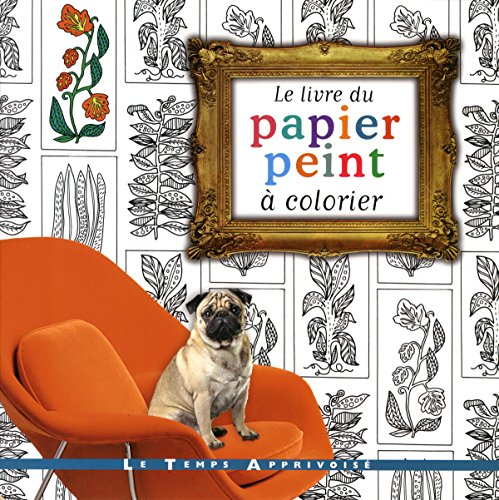 Le livre du papier peint à colorier