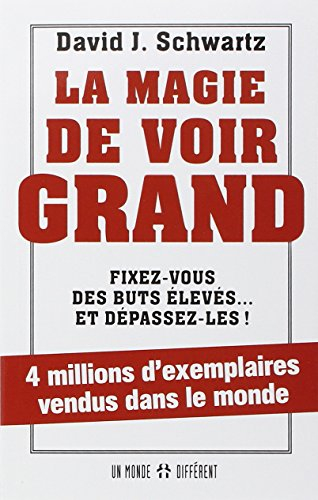 La Magie de voir grand