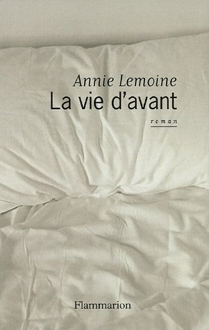 La vie d'avant
