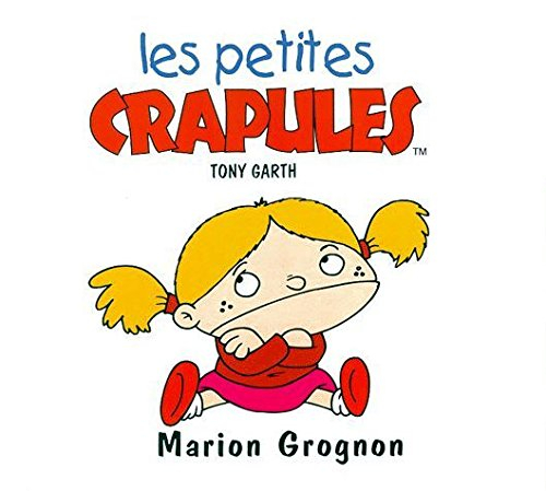 marion grognon : les petites crapules
