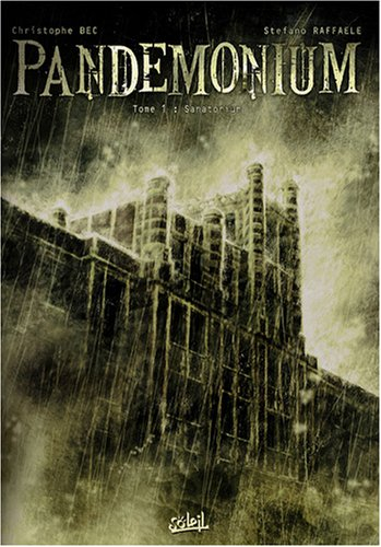 Pandemonium. Vol. 1. Sanatorium