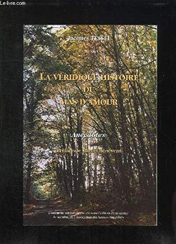 La véridique histoire du mas d'amour