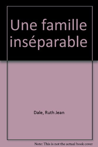 une famille inséparable