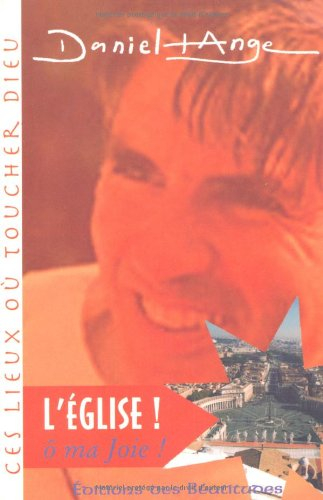 L'église ! O ma joie