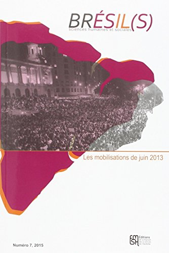 Brésil(s) : sciences humaines et sociales, n° 7. Les mobilisations de juin 2013