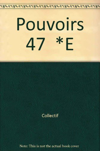 Pouvoirs, n° 47. L'Immigration