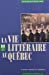 La Vie littéraire au Québec , t. 02 : 1806-1839..