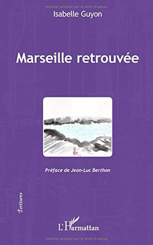 Marseille retrouvée