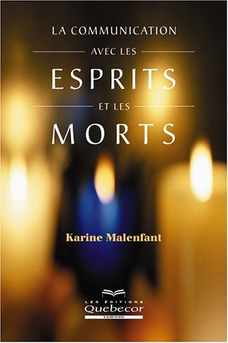 La communication avec les esprits et les morts