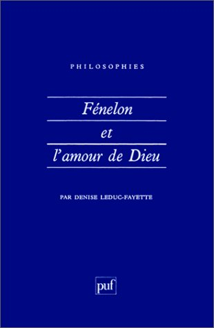 Fénelon et l'amour de Dieu