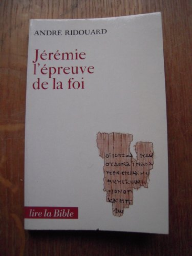 Jérémie, l'épreuve de la foi