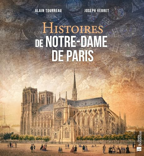 Histoires de Notre-Dame de Paris