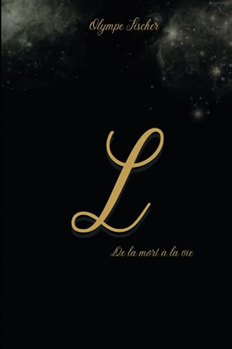 L: De la Mort à la Vie