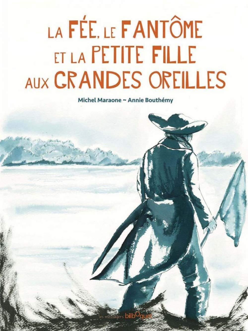 La fée, le fantôme et la petite fille aux grandes oreilles