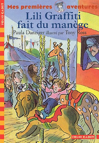 Mes premières aventures. Lili Graffiti fait du manège