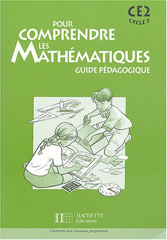 Pour comprendre les mathématiques, CE2, cycle 3 : guide pédagogique