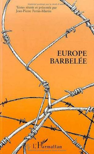 Europe barbelée : actes du colloque, Lille, 15 et 16 mars 1997