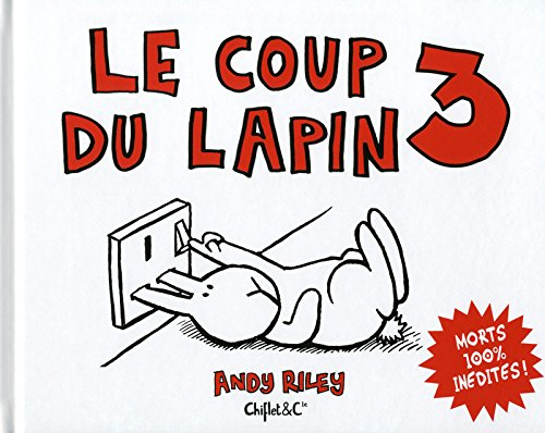 Le coup du lapin. Vol. 3
