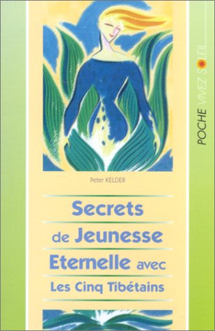 les secrets de jeunesse éternelle avec les cinq tibétains
