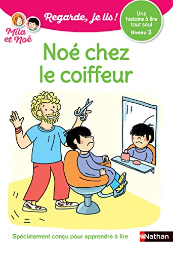 Noé chez le coiffeur : une histoire à lire tout seul, niveau 3