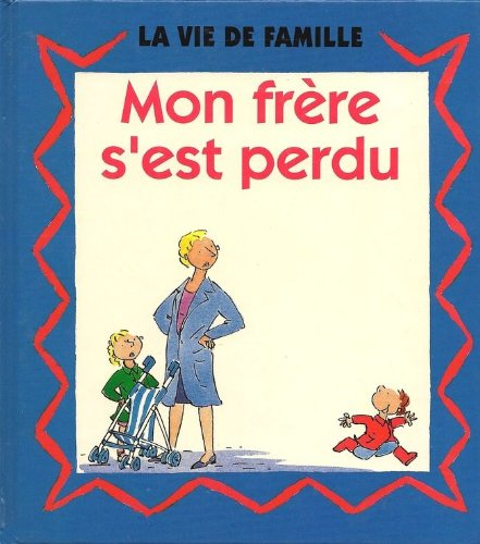 mon frère s'est perdu