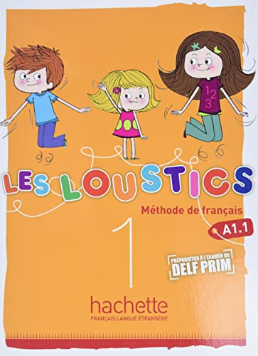 Les loustics 1 : méthode de français A1.1 : livre de l'élève