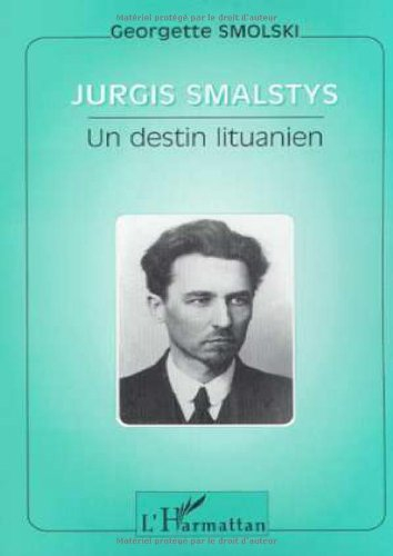 Jurgis Smalstys : un destin lituanien