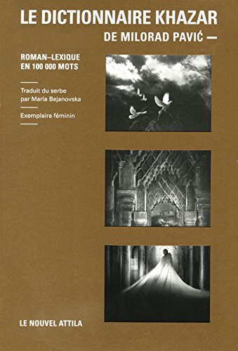 Le dictionnaire khazar : roman-lexique en 100.000 mots : exemplaire masculin
