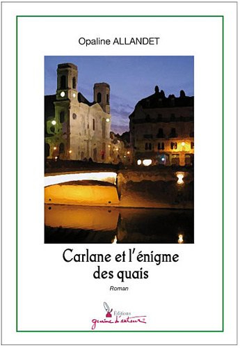 Carlane et l'énigme des quais