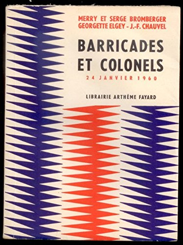 barricades et colonels. 24 janvier 1960.