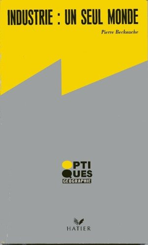 Industrie : un seul monde