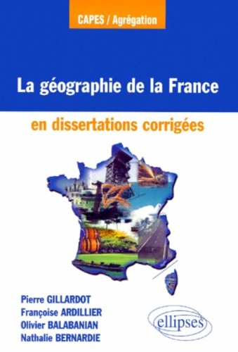 La géographie de la France en dissertations corrigées